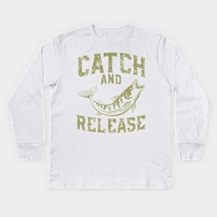 Catch And Release Fishing Kids Long Sleeve T-Shirt